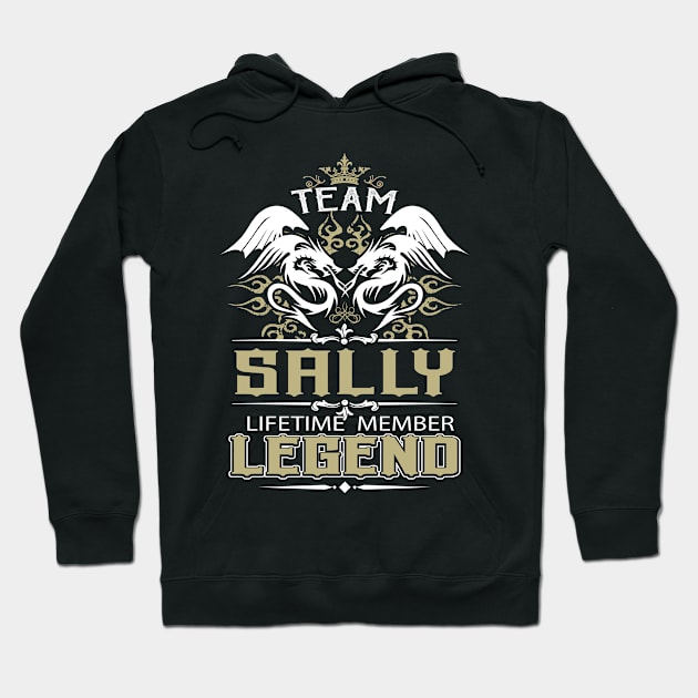 Sally Name T Shirt -  Team Sally Lifetime Member Legend Name Gift Item Tee Hoodie by yalytkinyq